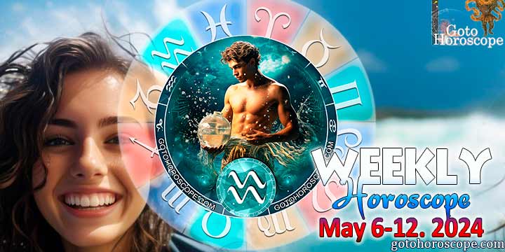 Aquarius week horoscope May 6—12, 2024