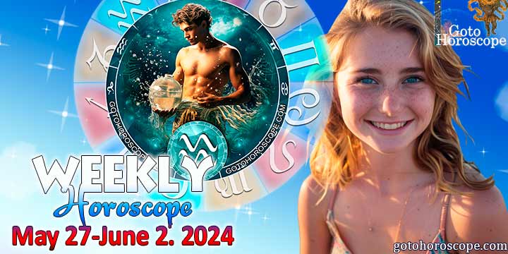 Aquarius week horoscope May 27—2, 2024