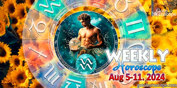 Aquarius week horoscope August 5—11, 2024