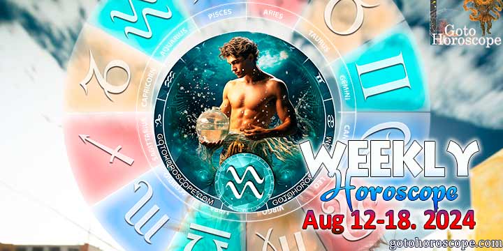 Aquarius week horoscope August 12—18, 2024