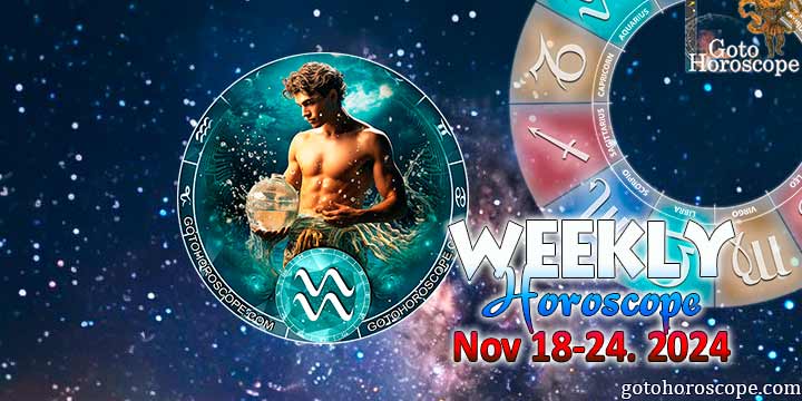 Aquarius week horoscope November 18—24, 2024