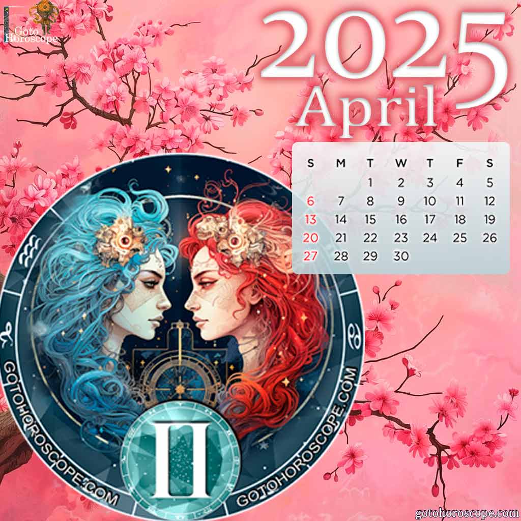 April 2025 Gemini Monthly Horoscope