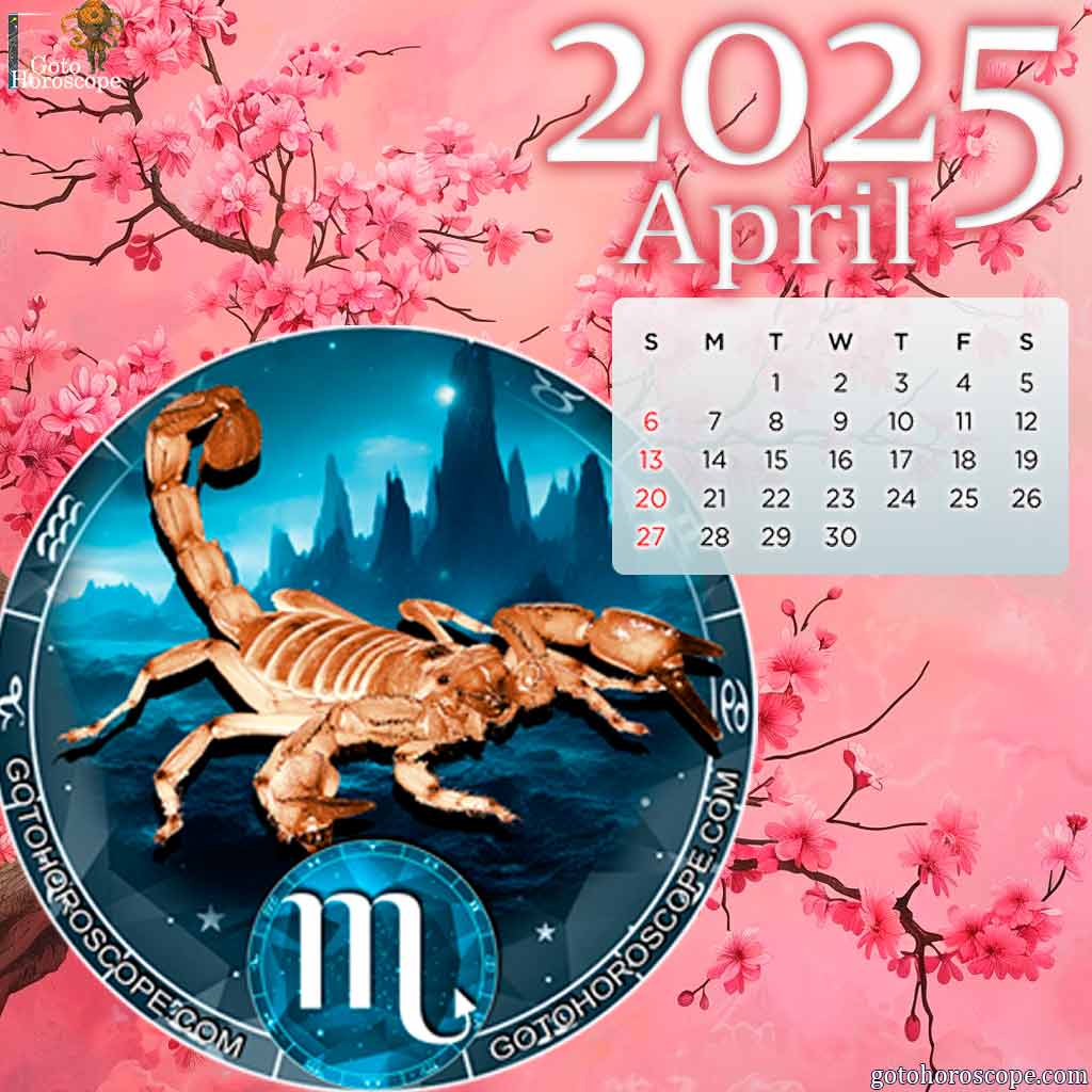 April 2025 Scorpio Monthly Horoscope