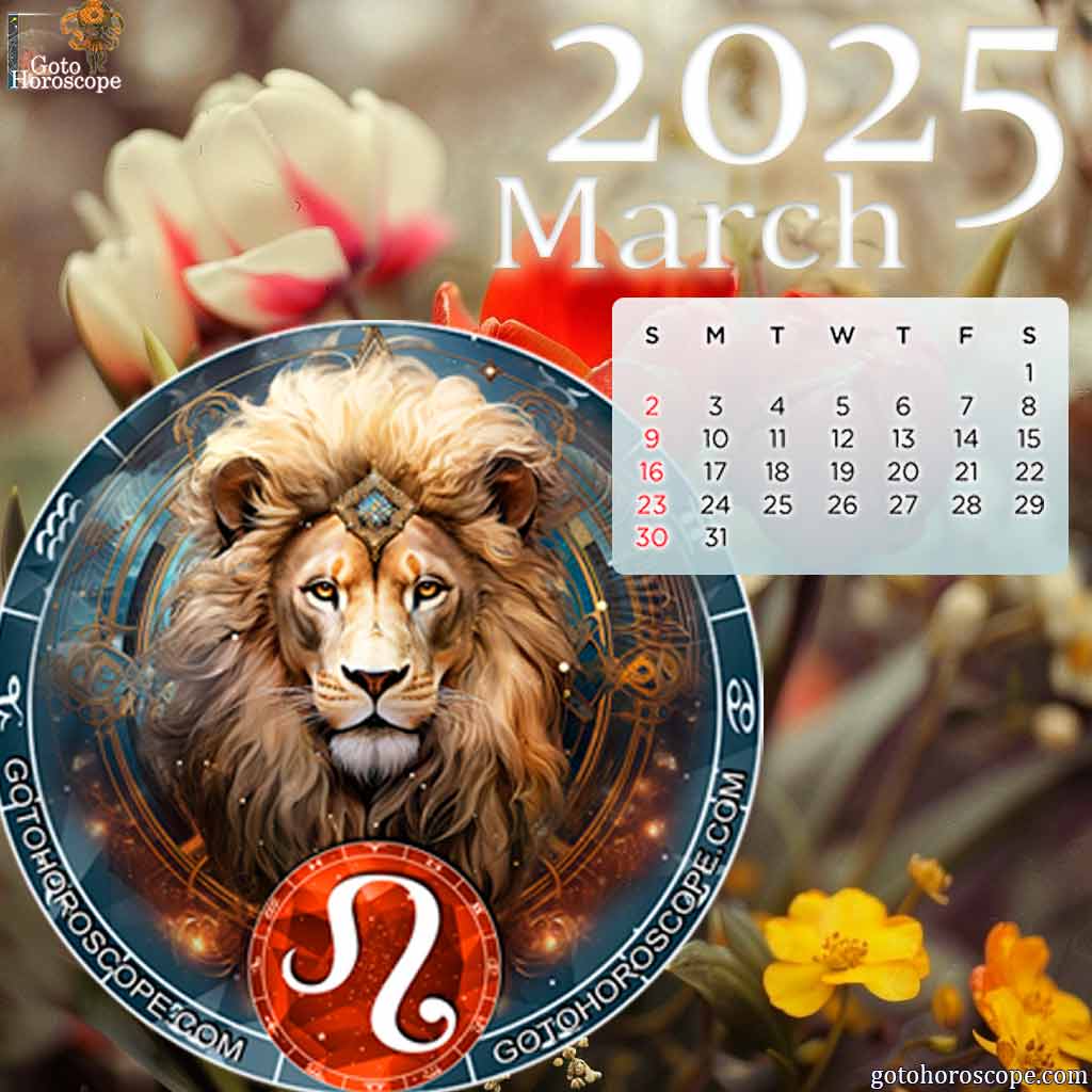 March 2025 Leo Monthly Horoscope