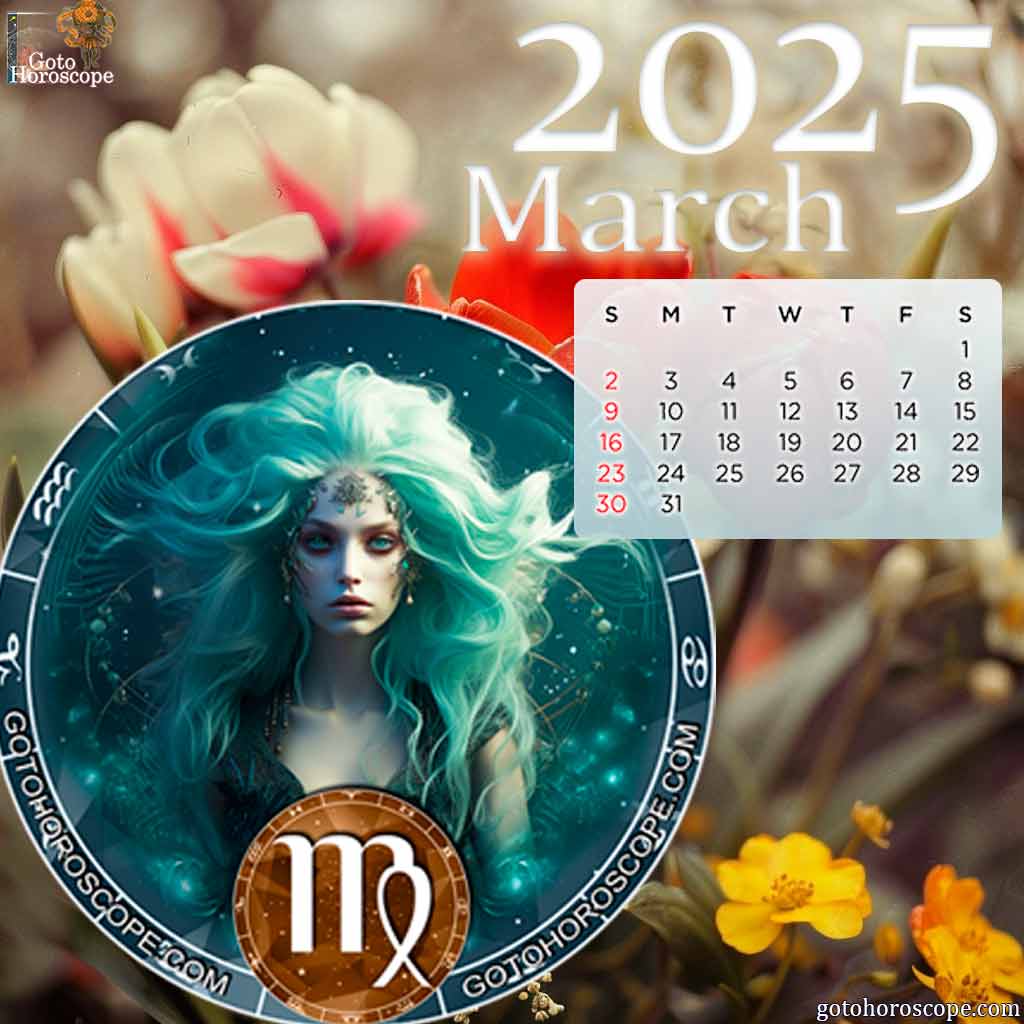 March 2025 Virgo Monthly Horoscope